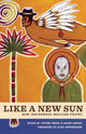 Book cover of: Like A New Sun. By: Víctor Terán