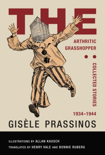 Book cover of: Arthritic Grasshopper: Collected Stories, 1934-­1944. By: Allan Kausch