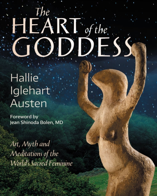 Book cover of: Heart of the Goddess. By: Hallie Iglehart Austen