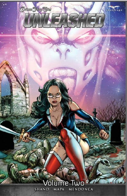 Book cover of: Grimm Fairy Tales Presents: Unleashed Volume 2. By: Zenescope Entertainment Staff