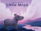 Book cover of: Little Moyo. By: Sylvia M. Medina