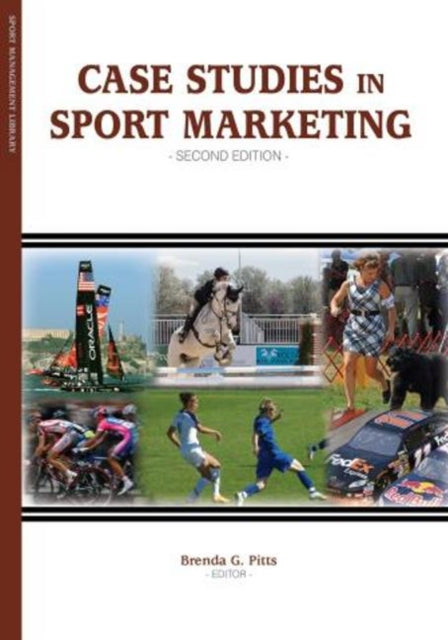 Book cover of: Case Studies in Sport Marketing. By: Brenda G. Pitts
