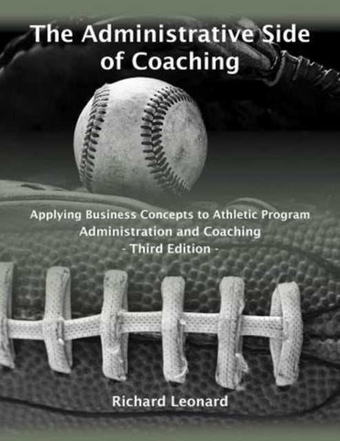 Book cover of: Administrative Side of Coaching. By: Richard Leonard