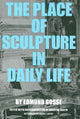 Book cover of: Place of Sculpture in Daily Life. By: Martina Droth
