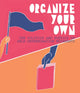 Book cover of: Organize Your Own. By: Anthony Romero