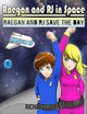 Book cover of: Raegan and RJ Save the Day. By: Richard Collins