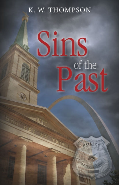Book cover of: Sins of the Past. By: K. W. Thompson