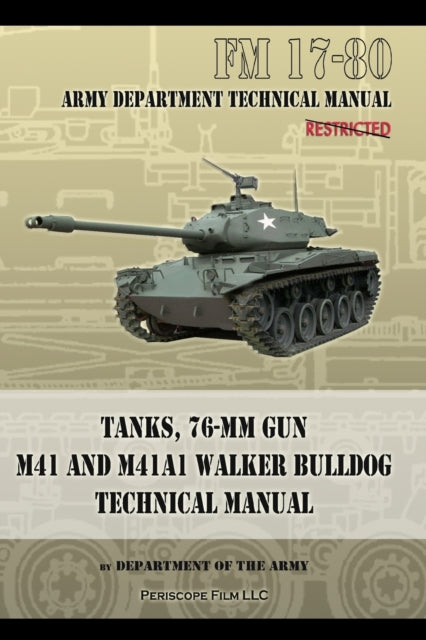 Book cover of: Tanks, 76-MM Gun M41 and M41A1 Walker Bulldog. By: Department Of The Army