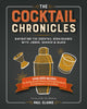 Book cover of: Cocktail Chronicles. By: Paul Clarke