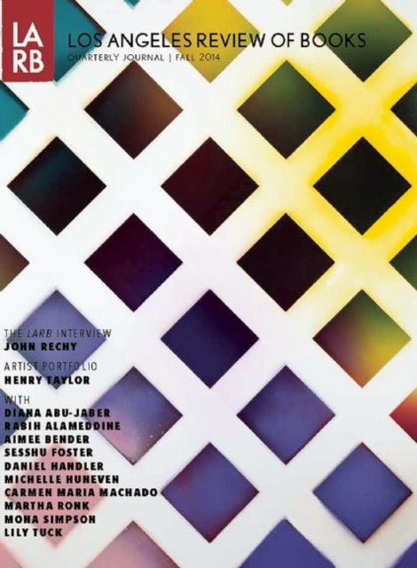 Book cover of: Los Angeles Review of Books Quarterly Journal Fall 2014. By: Tom Lutz