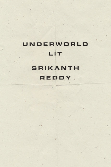 Book cover of: Underworld Lit. By: Srikanth Reddy
