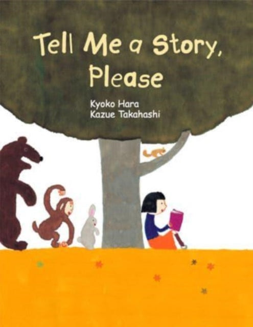 Book cover of: Tell Me a Story, Please. By: Kazue Takahashi