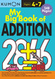 Book cover of: Kumon My Big Book of Addition. By: Kumon Publishing North America