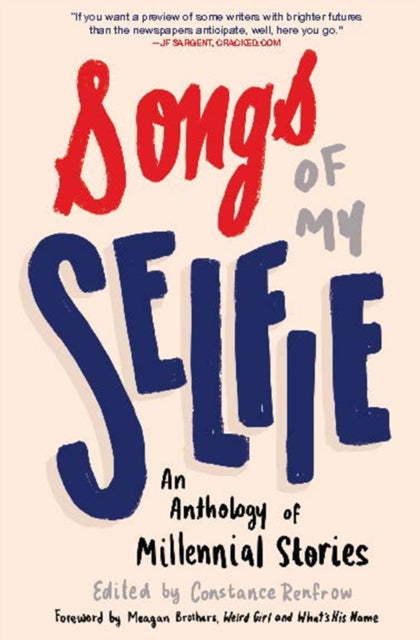 Book cover of: Songs of My Selfie. By: Constance Renfrow