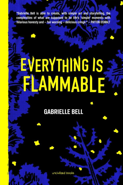 Book cover of: Everything is Flammable. By: Gabrielle Bell