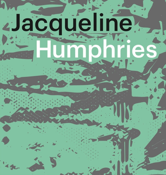 Book cover of: Jacqueline Humphries: jHO1:). By: Jacqueline Humphries