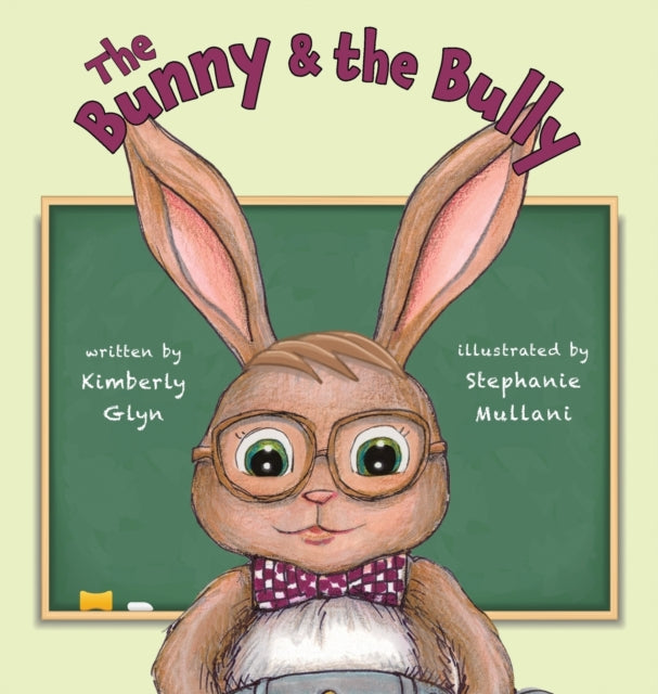 Book cover of: Bunny & the Bully
