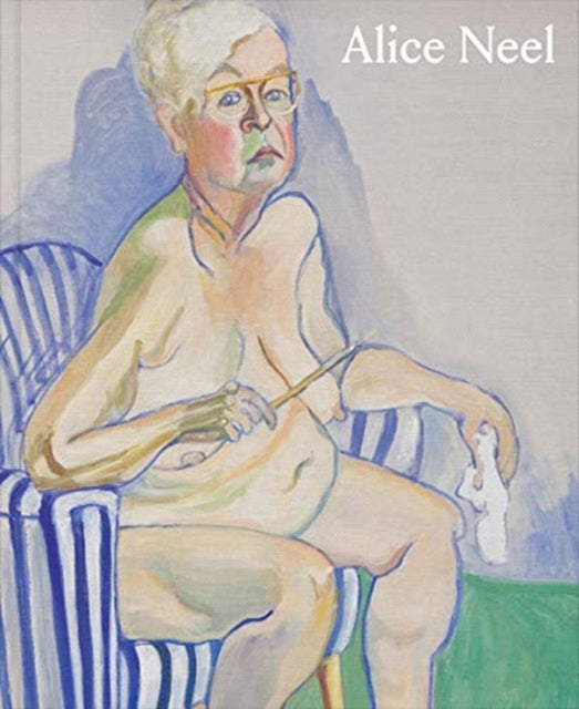Book cover of: Alice Neel: Freedom. By: Alice Neel