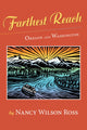 Book cover of: Farthest Reach. By: Nancy Wilson Ross