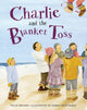 Book cover of: Charlie and the Blanket Toss. By: Tricia Brown