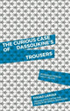 Book cover of: Curious Case of Dassoukine's Trousers. By: Fouad Laroui