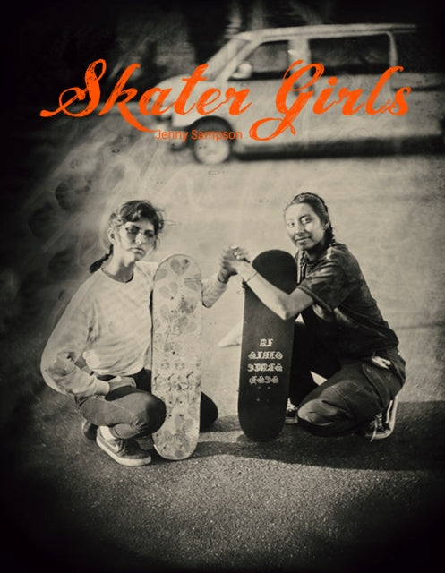 Book cover of: Skater Girls. By: Jenny Sampson