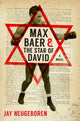 Book cover of: Max Baer and the Star of David. By: Jay Neugeboren