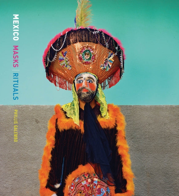 Book cover of: Phyllis Galembo: Mexico, Masks & Rituals. By: Sergio Blanco