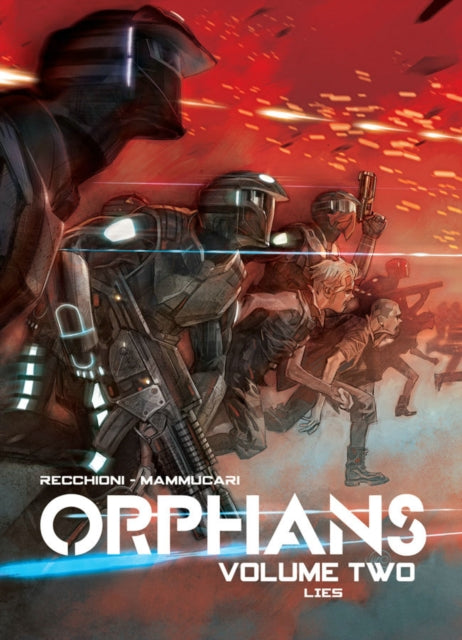 Book cover of: Orphans Vol. 2. By: Roberto Recchioni