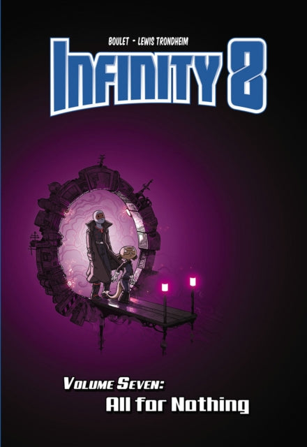 Book cover of: Infinity 8 Vol.7. By: Lewis Trondheim