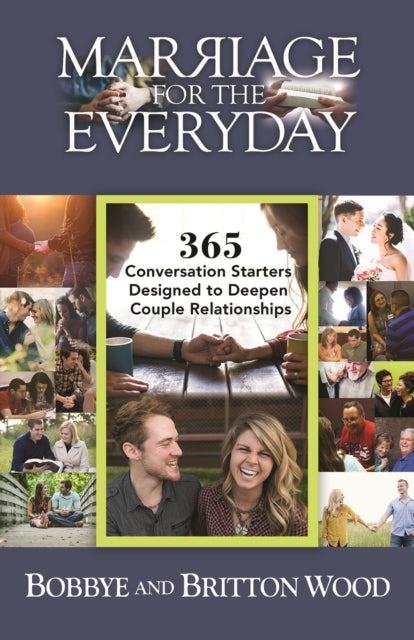 Book cover of: Marriage for the Everyday. By: Britton Wood