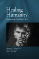 Healing Humanity, Confronting Our Moral Crisis 9781942699293 Alexander F. C. Webster