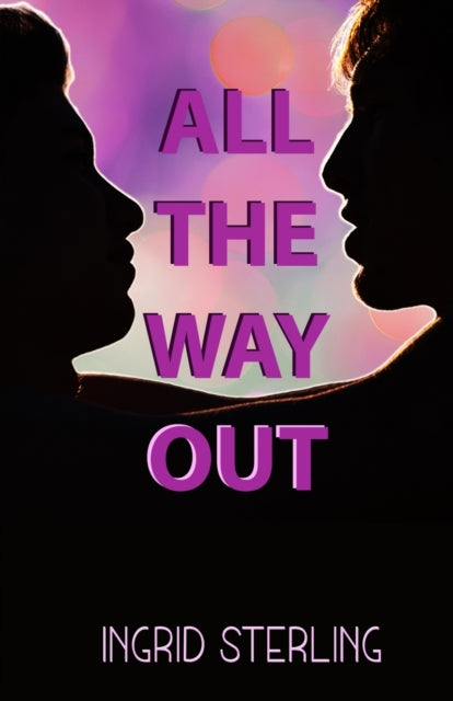 Book cover of: All The Way Out. By: Ingrid Sterling
