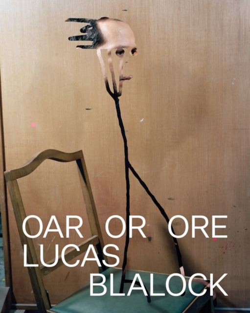 Book cover of: Lucas Blalock: Oar Or Ore. By: Lucas Blalock