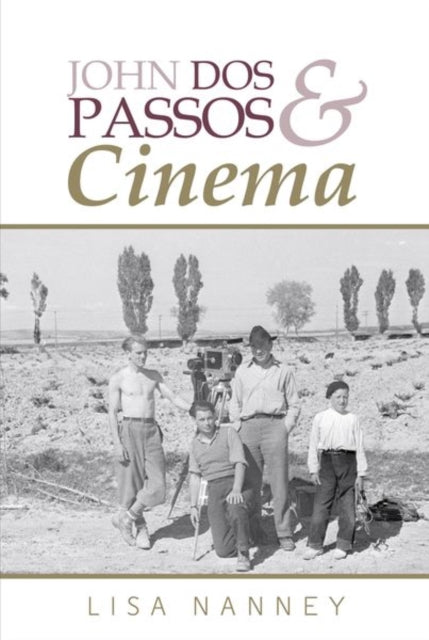 Book cover of: John Dos Passos and Cinema. By: Lisa Nanney