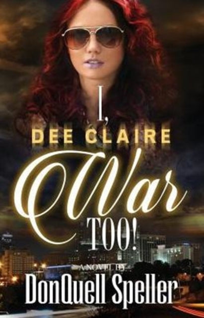 Book cover of: I, Dee Claire War Too!