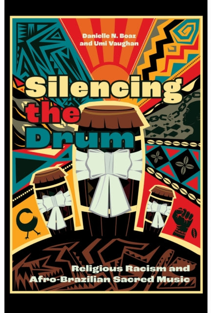Book cover of: Silencing the Drum. By: Danielle N. Boaz