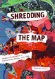Book cover of: Shredding the Map. By: Edith Clowes