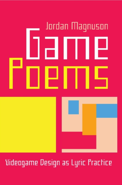 Book cover of: Game Poems. By: Jordan Magnuson