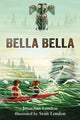 Book cover of: Bella Bella. By: Jonathan London