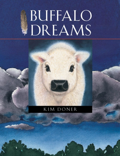 Book cover of: Buffalo Dreams. By: Kim Doner