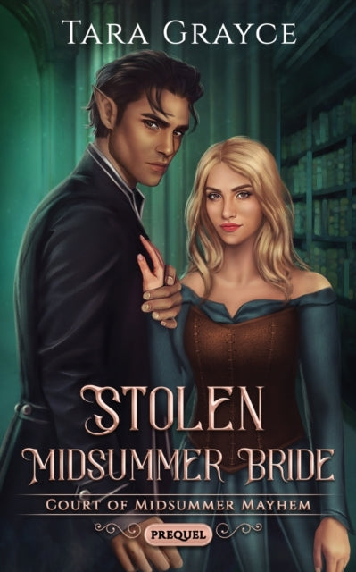 Book cover of: Stolen Midsummer Bride. By: Tara Grayce