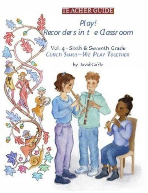 Book cover of: Play! Recorders in the Classroom. By: David Gable