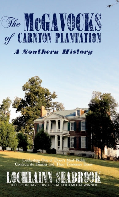 Book cover of: McGavocks of Carnton Plantation. By: Lochlainn Seabrook