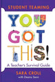 Book cover of: Student Teaming: You Got This!. By: Sara Croll