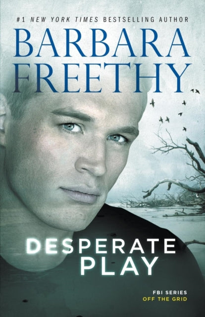 Book cover of: Desperate Play. By: Barbara Freethy