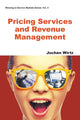 Book cover of: Pricing Services And Revenue Management. By: Jochen Wirtz
