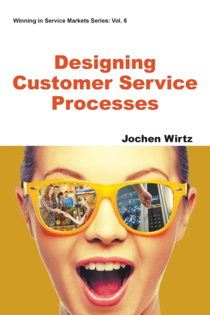 Book cover of: Designing Customer Service Processes. By: Jochen Wirtz