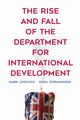 Book cover of: Rise and Fall of the Department for International Development. By: Mark Lowcock