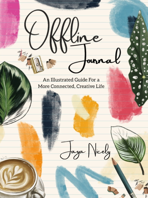 Book cover of: Offline Journal. By: Jaya Nicely